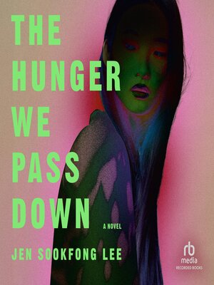 cover image of The Hunger We Pass Down